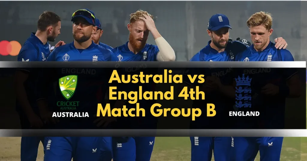  Australia vs England 4th Match Group B Dream11 Prediction