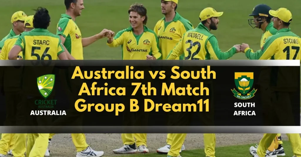 Australia vs South Africa 7th Match Group B Dream11 Prediction  