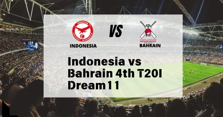 Indonesia vs. Bahrain, 4th T20I Dream11 Prediction