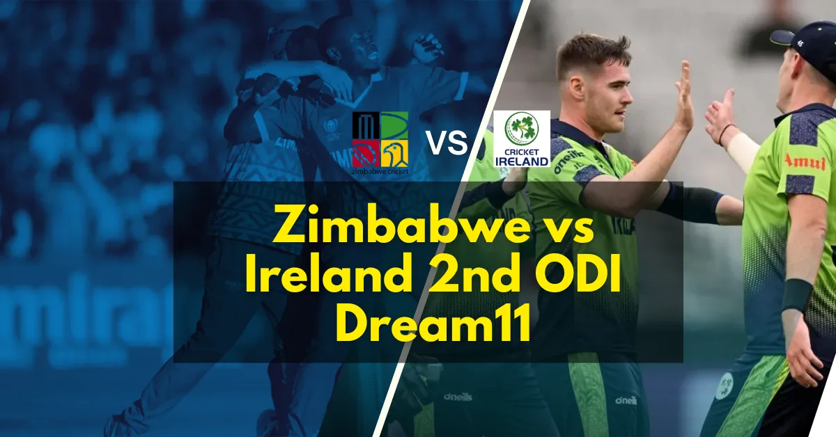 Zimbabwe vs Ireland 2nd ODI Dream11 Prediction