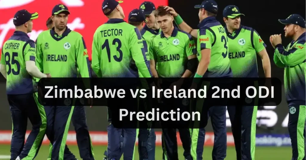 Zimbabwe vs Ireland 2nd ODI Dream 11 Prediction